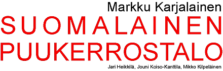 M.Karjalainen, J.Heikkil, J.Koiso-Kanttila, M.Kilpelinen: SUOMALAINEN PUUKERROSTALO