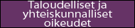 Taloudelliset ja yhteiskunnalliset oikeudet